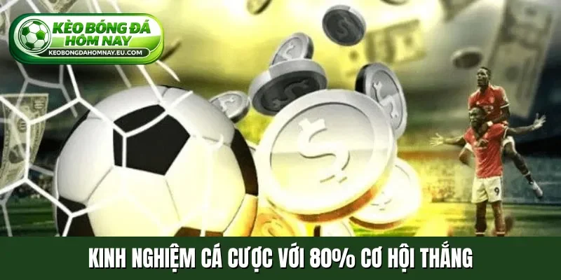 kinh nghiệm cá cược